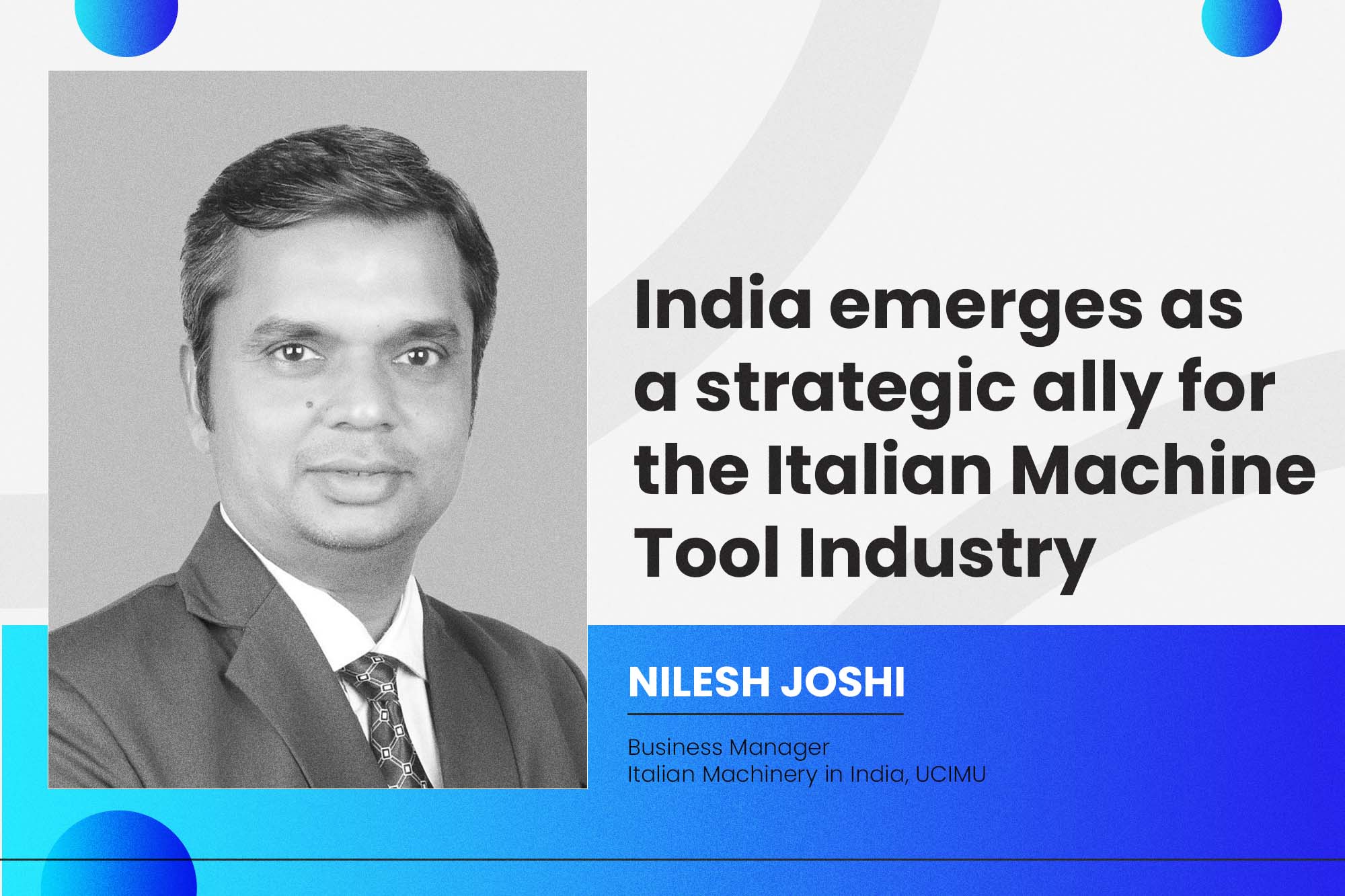 India emerges as a strategic ally for the Italian Machine Tool Industry