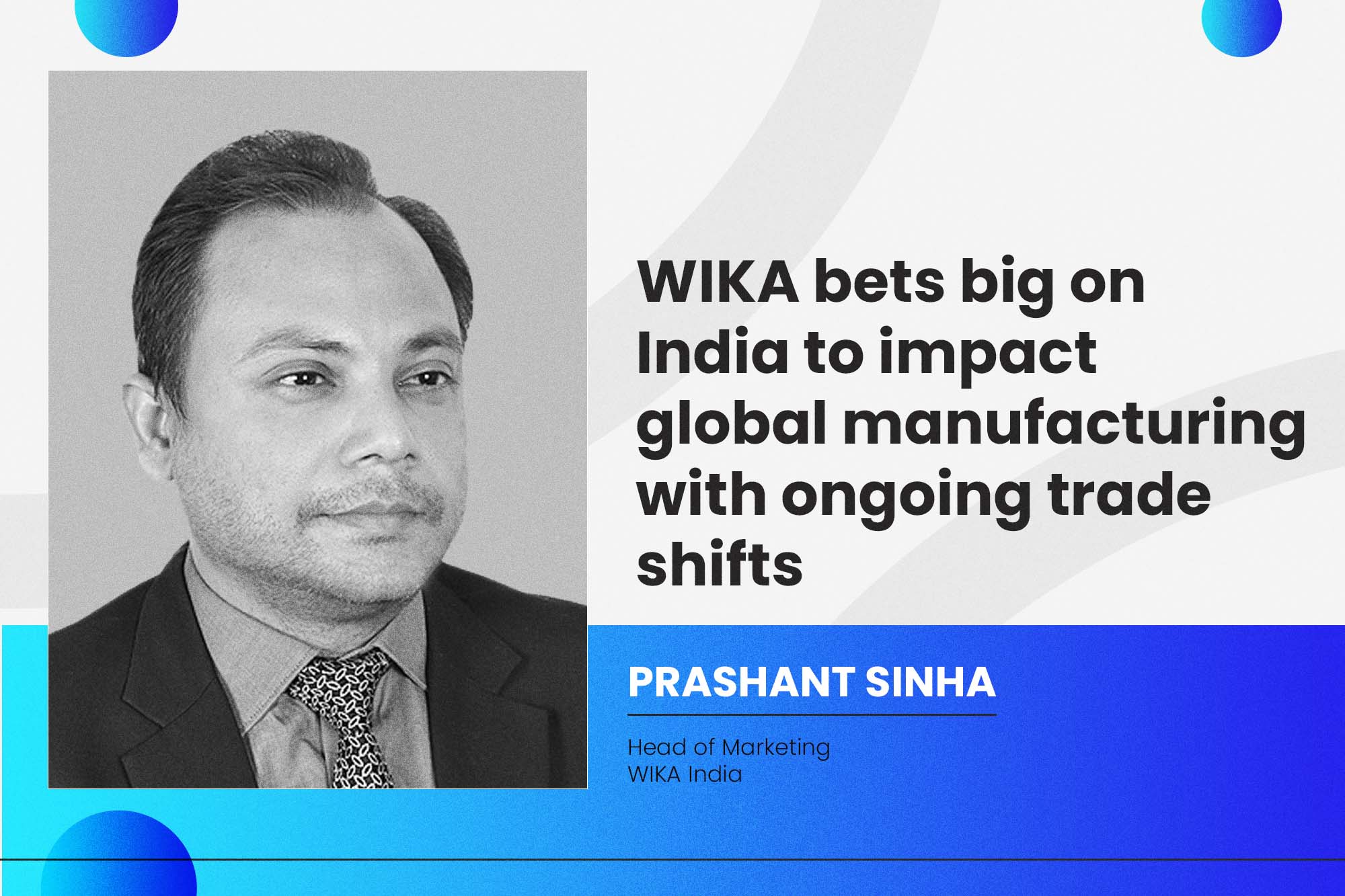 WIKA bets big on India to impact global manufacturing with ongoing trade shifts