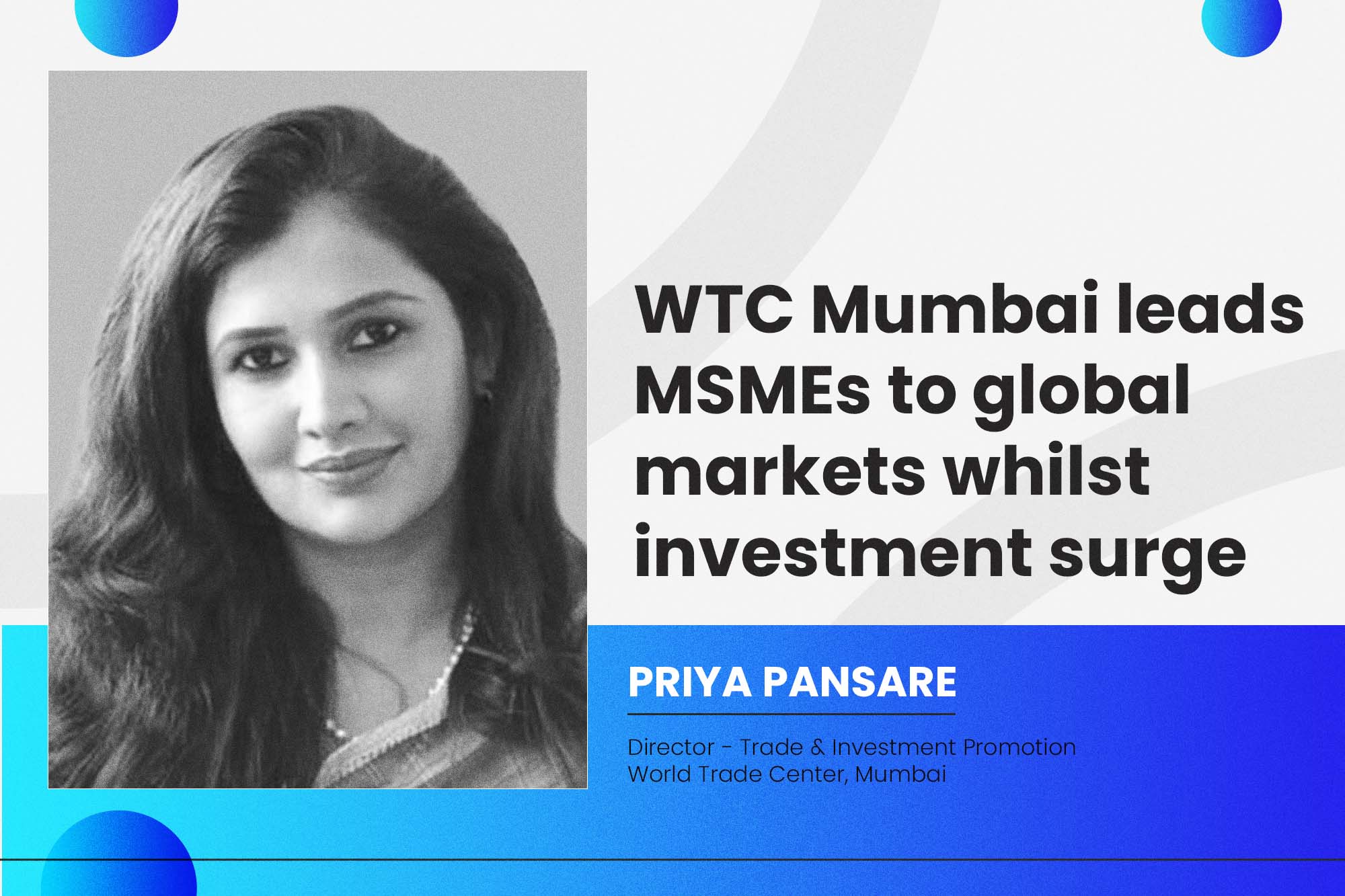 WTC Mumbai leads MSMEs to global markets whilst investment surge