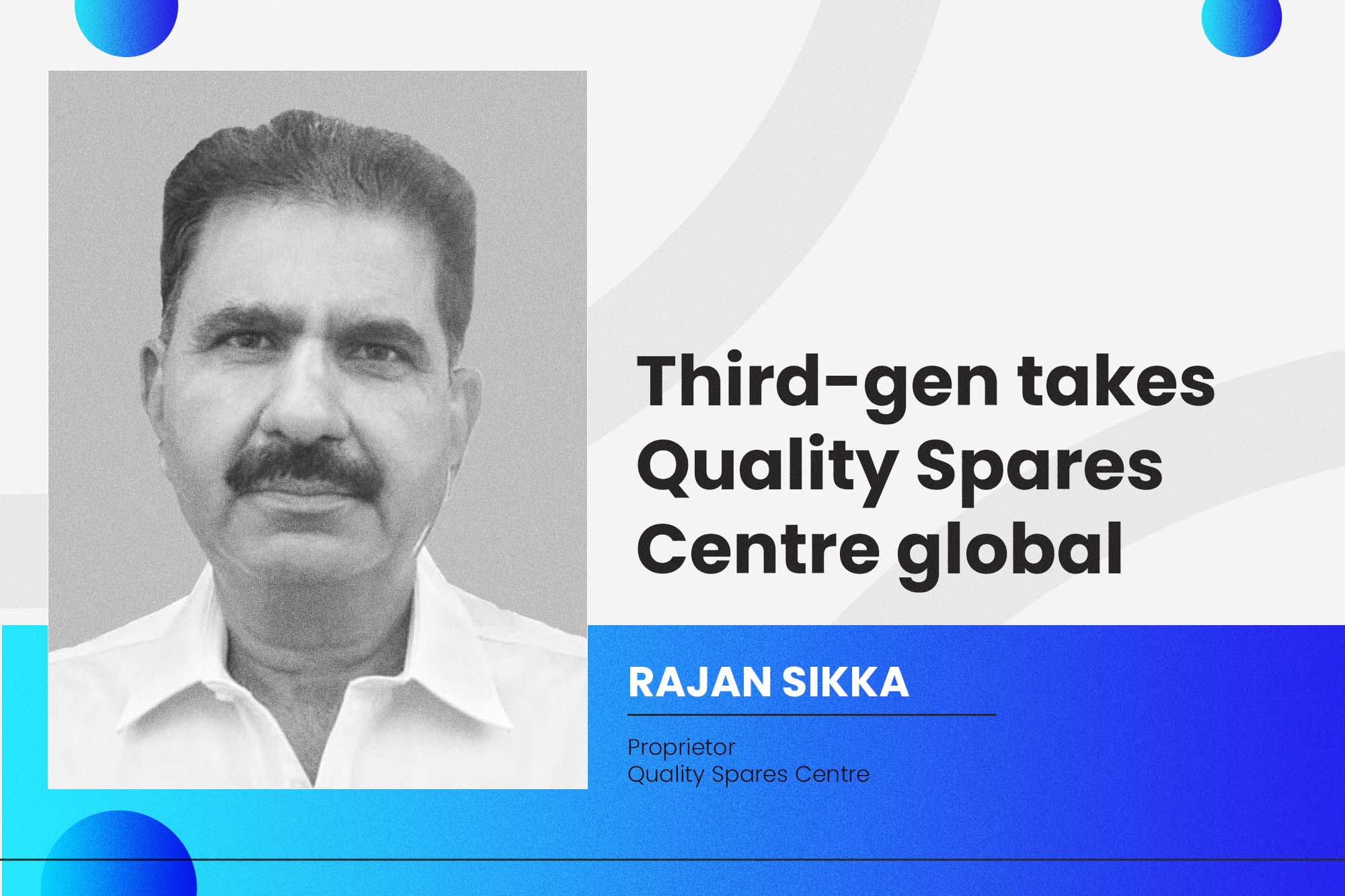 Third-gen takes Quality Spares Centre global