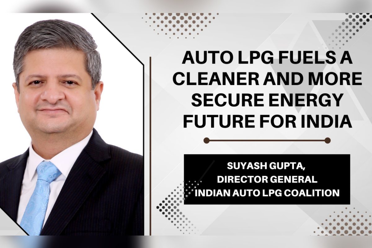 Auto LPG fuels a cleaner and more secure energy future for India
