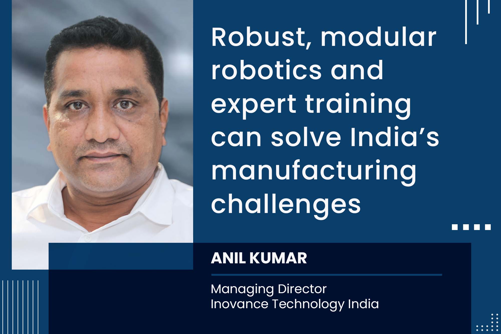 Robust, modular robotics and expert training can solve India’s manufacturing challenges
