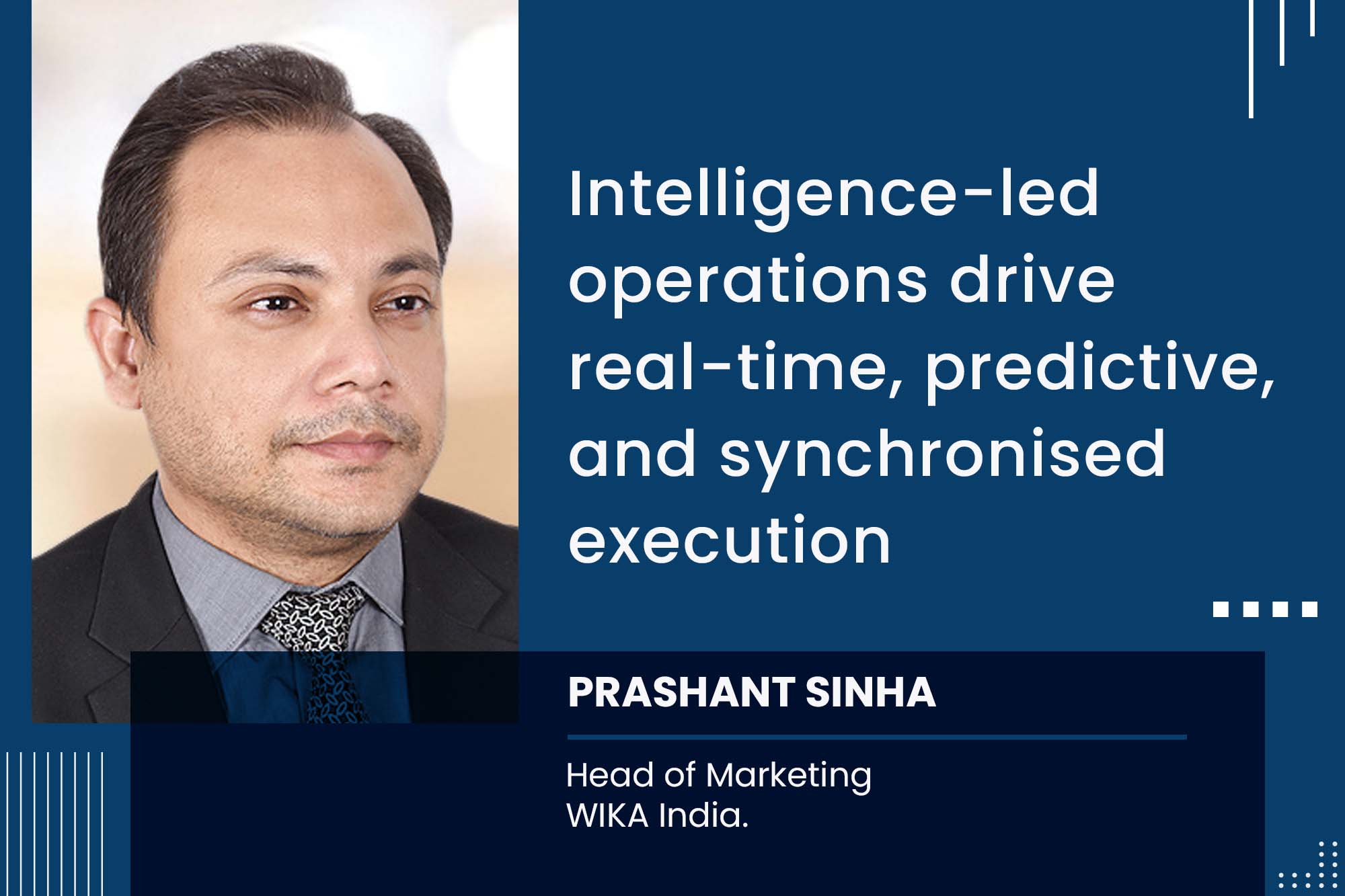 Intelligence-led operations drive real-time, predictive and synchronised execution