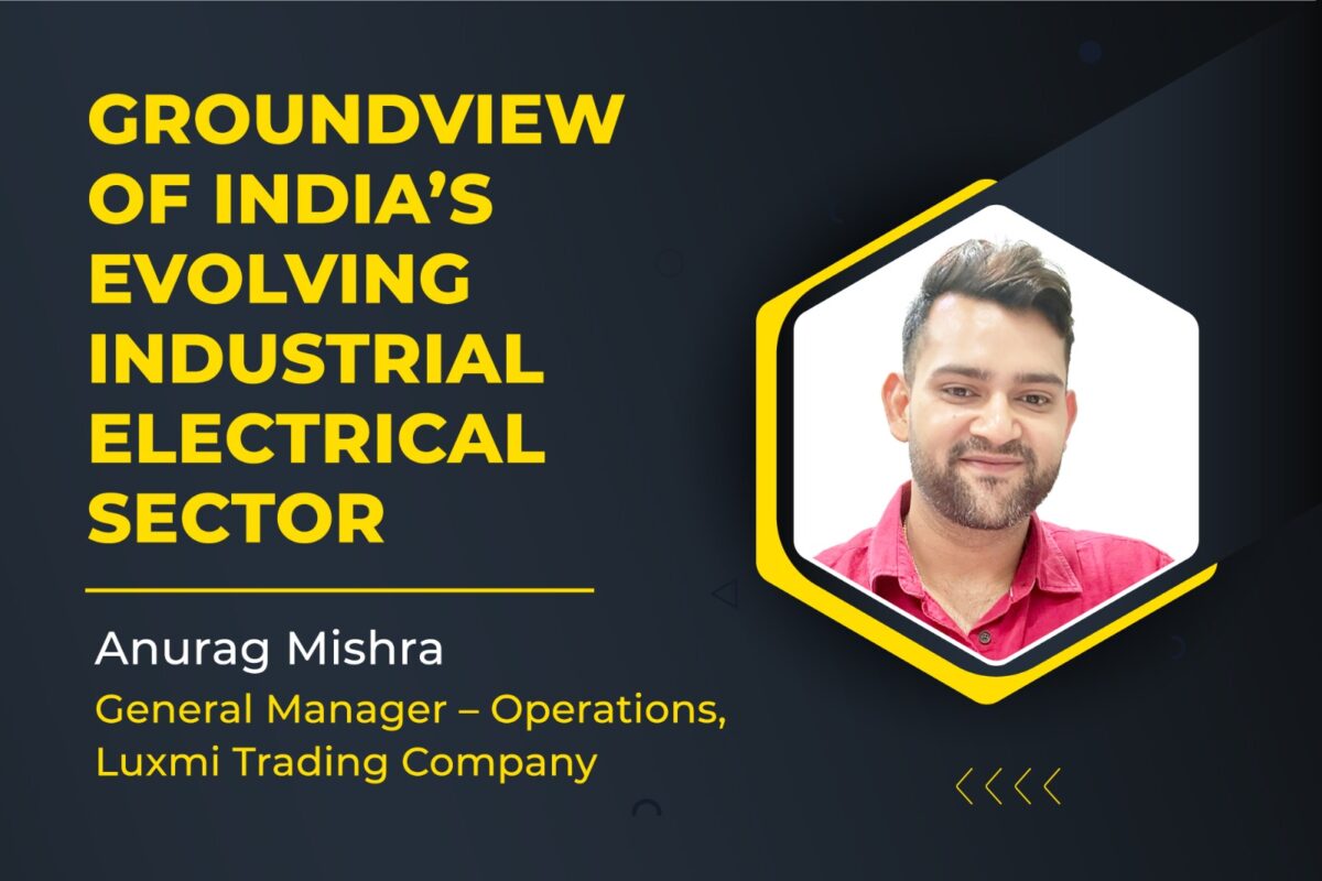 Groundview of India’s evolving industrial electrical sector