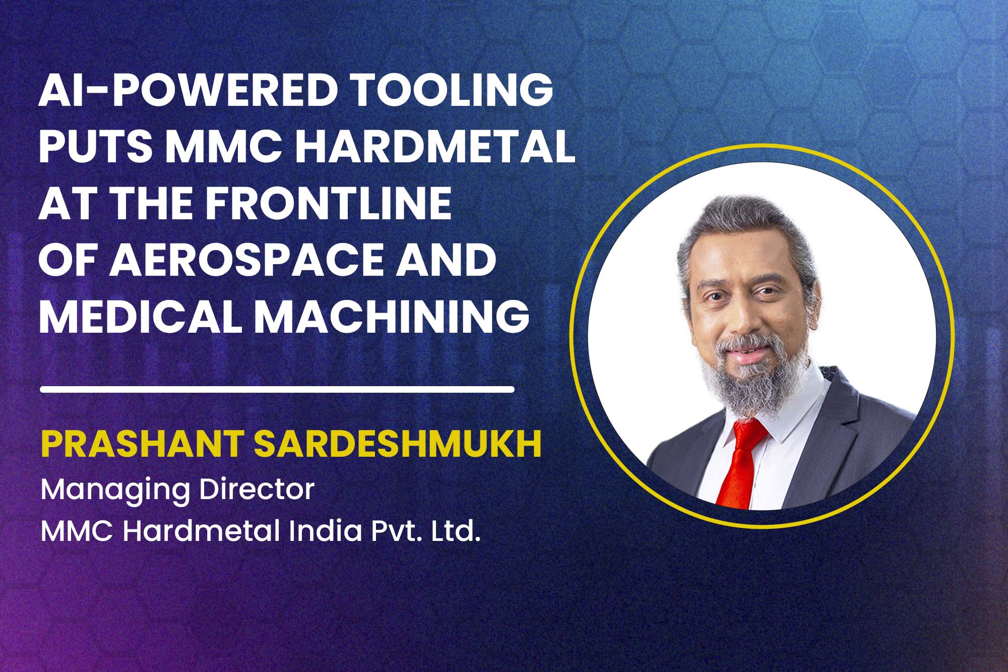 AI-Powered tooling puts MMC Hardmetal at the frontline of aerospace and medical machining
