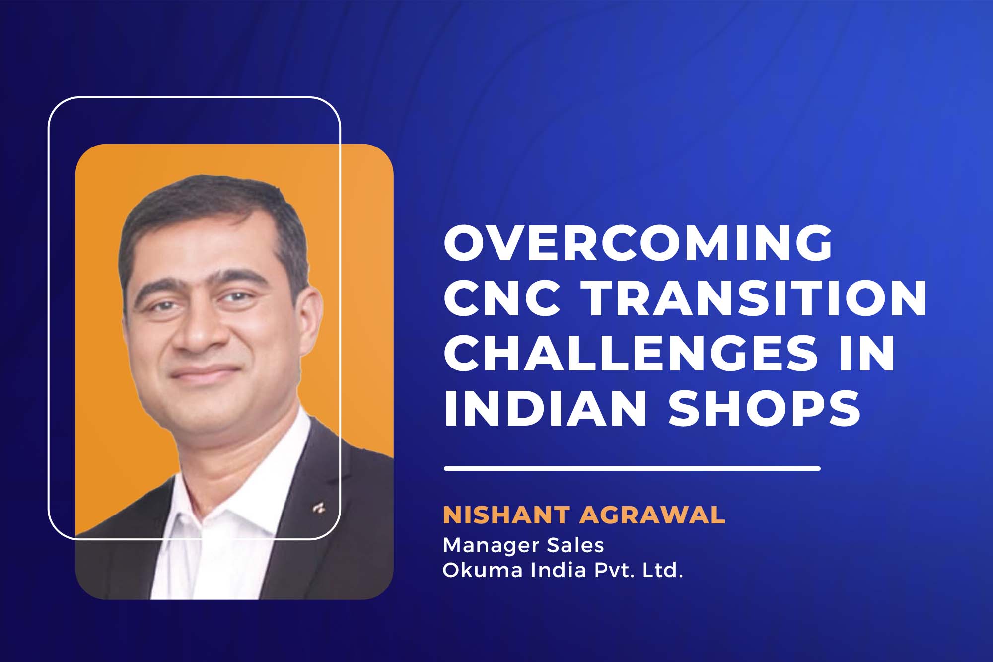 Overcoming CNC transition challenges in Indian shops