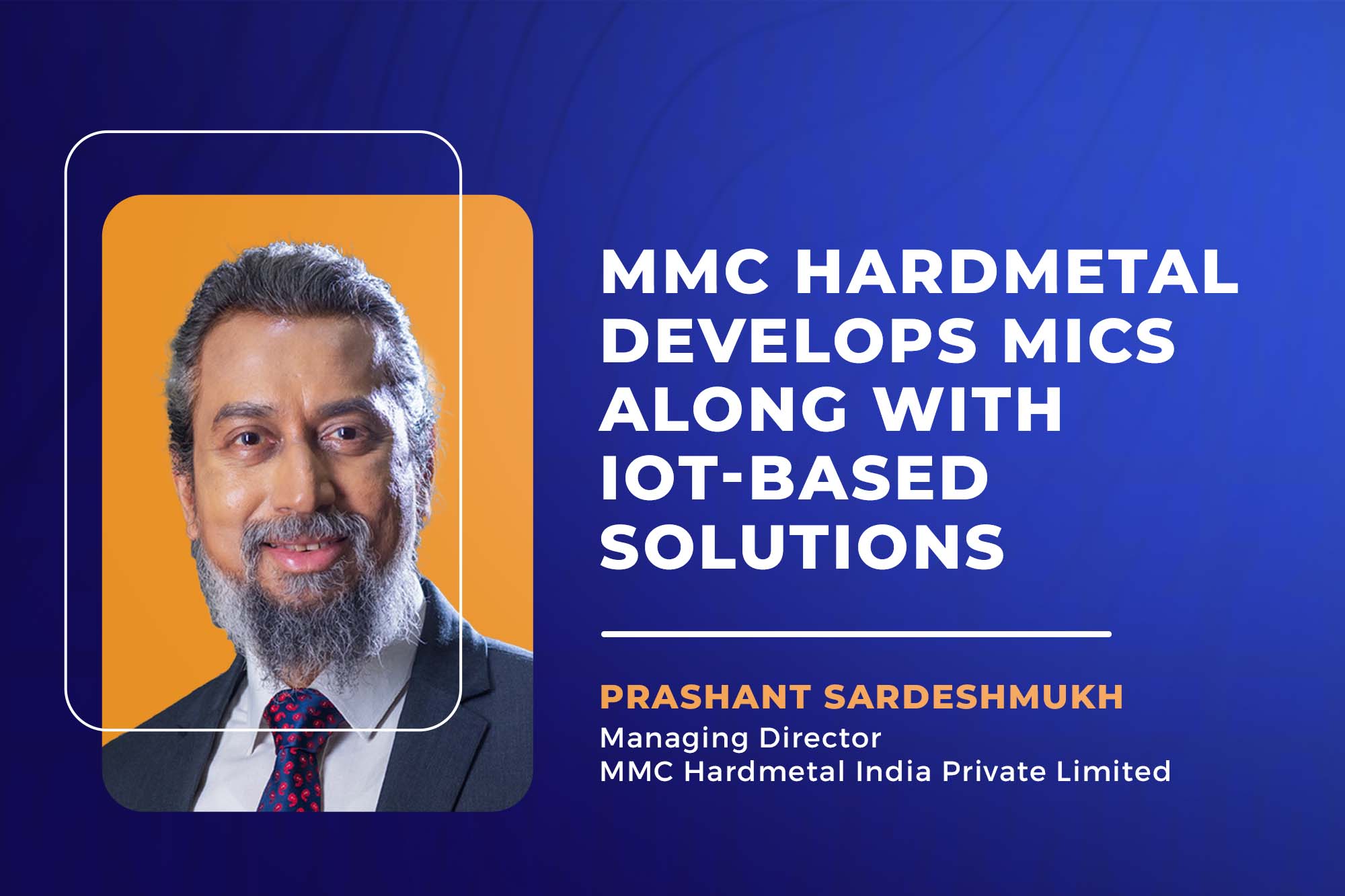 MMC Hardmetal develops MICS along with IoT-based solutions