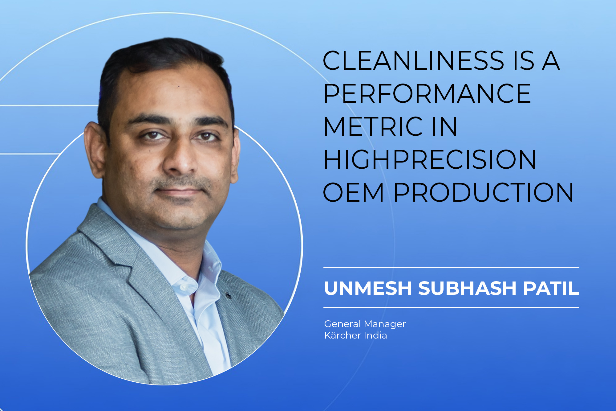 Cleanliness is a performance metric in high-precision OEM Production