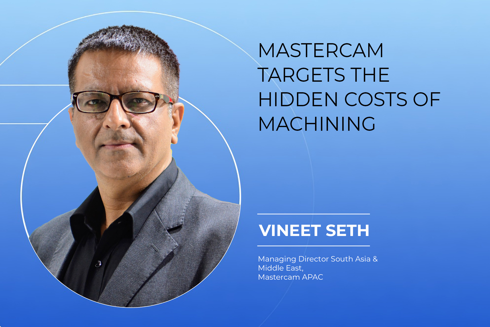 Mastercam targets the hidden costs of machining