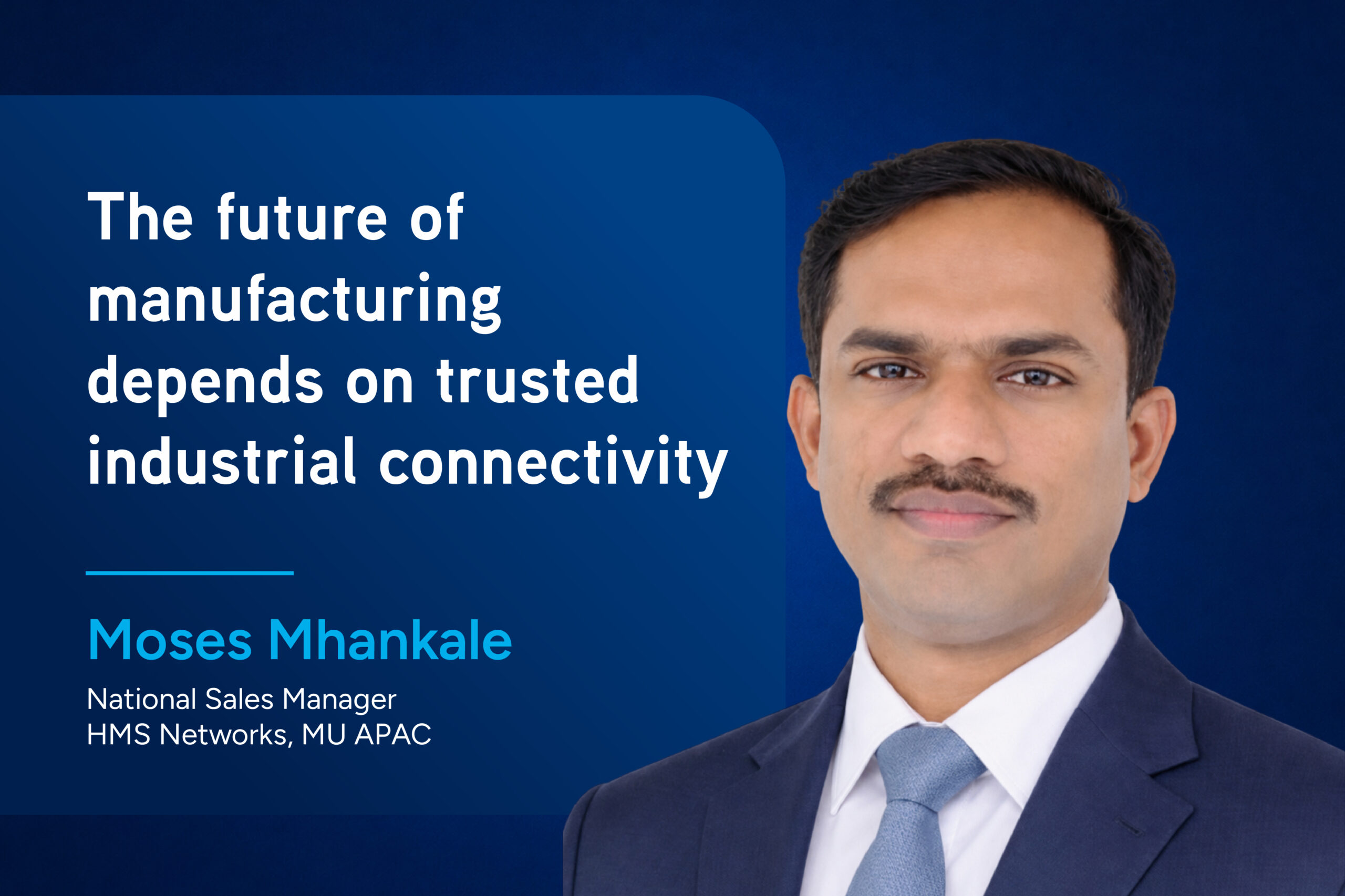 The future of manufacturing depends on trusted industrial connectivity